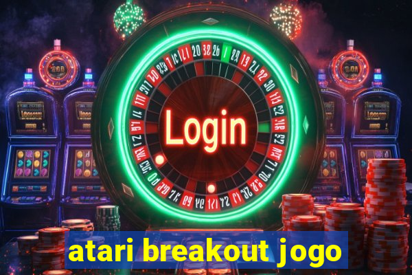 atari breakout jogo